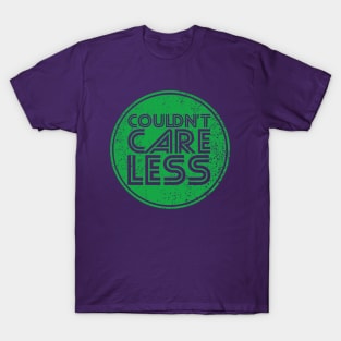 Couldn't Care Less T-Shirt